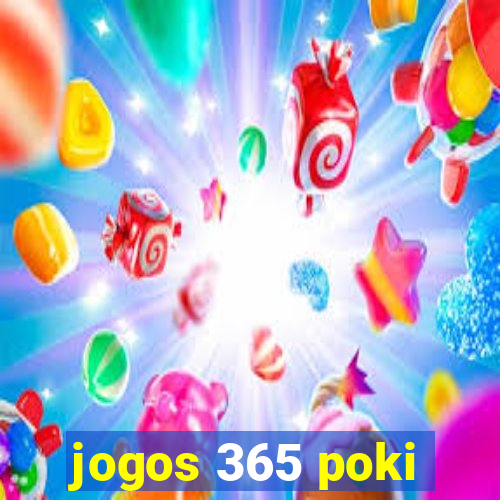 jogos 365 poki